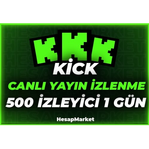  ⭐ KİCK ⭐ 500 CANLI YAYIN İZLEYİCİ 1 GÜN